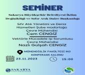 Seminer: Sakarya Büyükşehir Belediyesi İklim Değişikliği ve Sıfır Atık Dairesi Başkanlığı